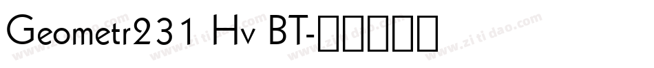 Geometr231 Hv BT字体转换